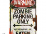 Výstražná cedule  Zombie Parking  