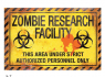 Výstražná cedule Zombie Research Facility  